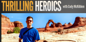 Cody McKibben - Thrilling Heroics