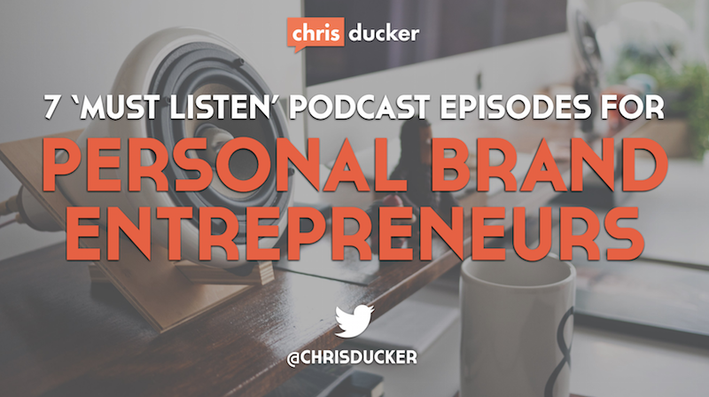 personal brand entrepreneur podcasts